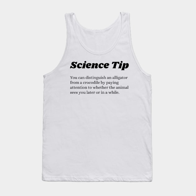 Crocodile Alligator Funny Science tip Tank Top by Davidsmith